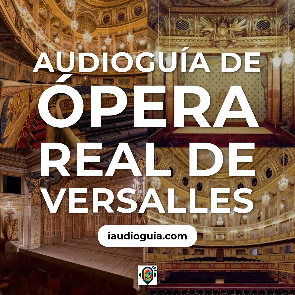 Audioguía de Ópera Real de Versalles