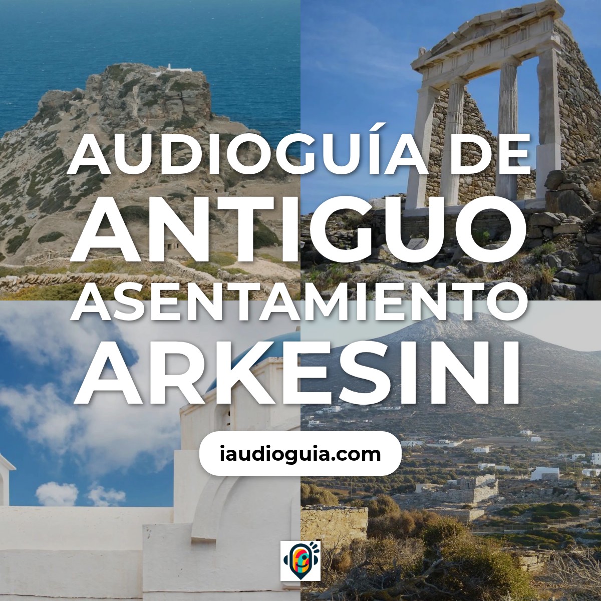 Audioguía de Antiguo Asentamiento Arkesini