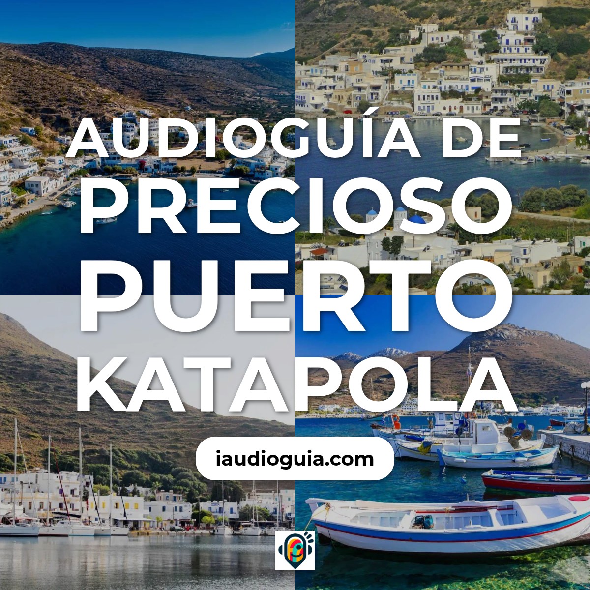 Audioguía de Precioso Puerto Katapola
