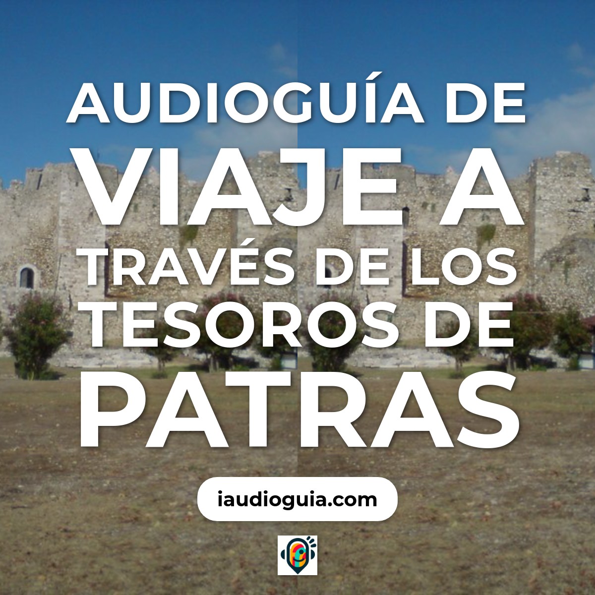 Audioguía de Viaje a través de los Tesoros de Patras