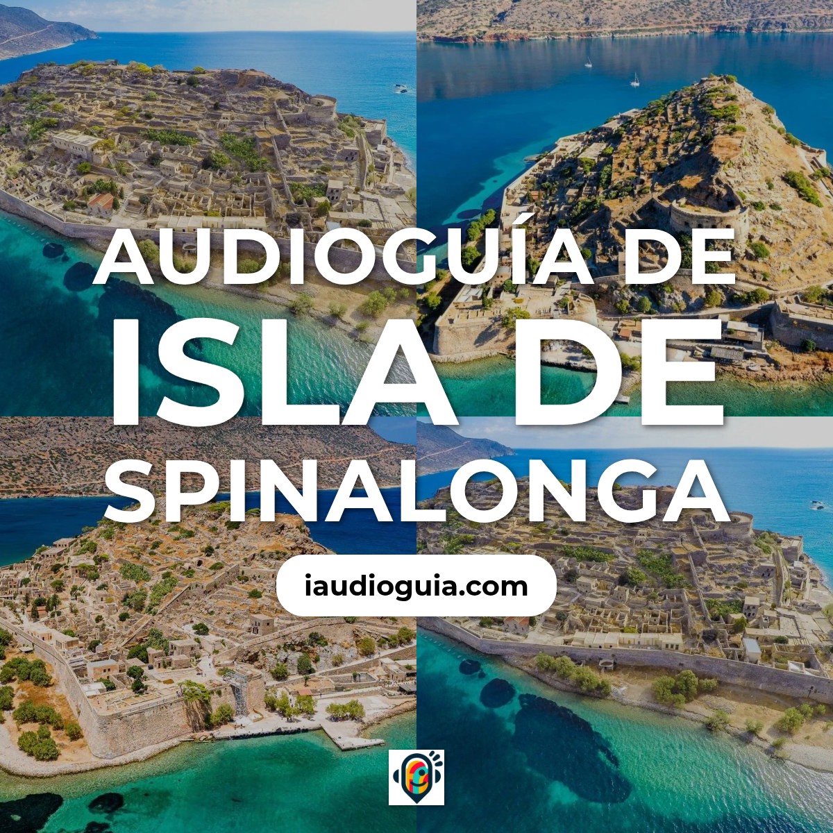 Audioguía de Isla Spinalonga