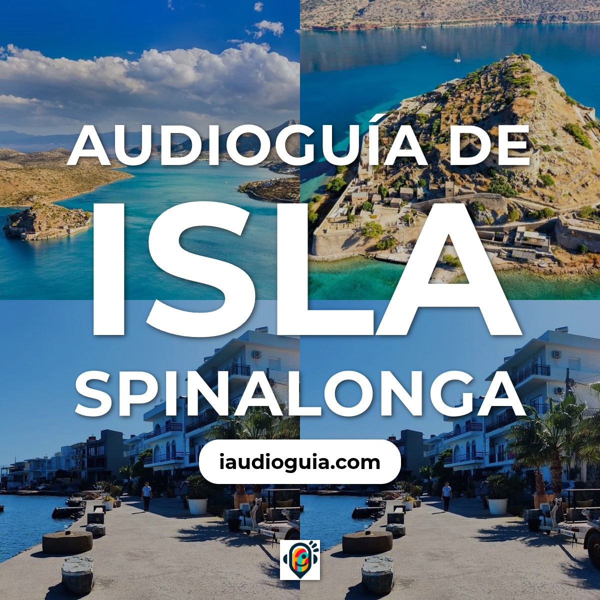 Audioguía de Isla Spinalonga