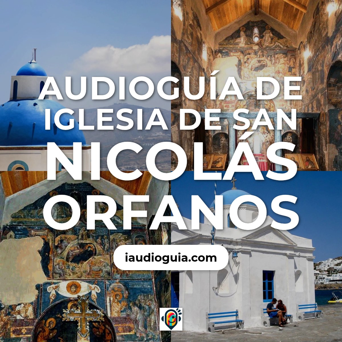 Audioguía de Iglesia Agios Nikolaos Orphanos
