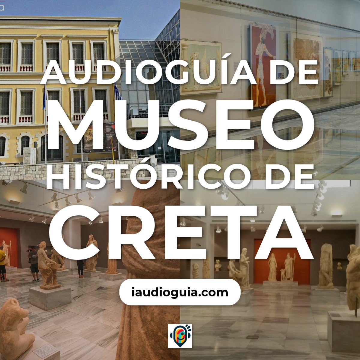 Audioguía de Museo Historico Creta