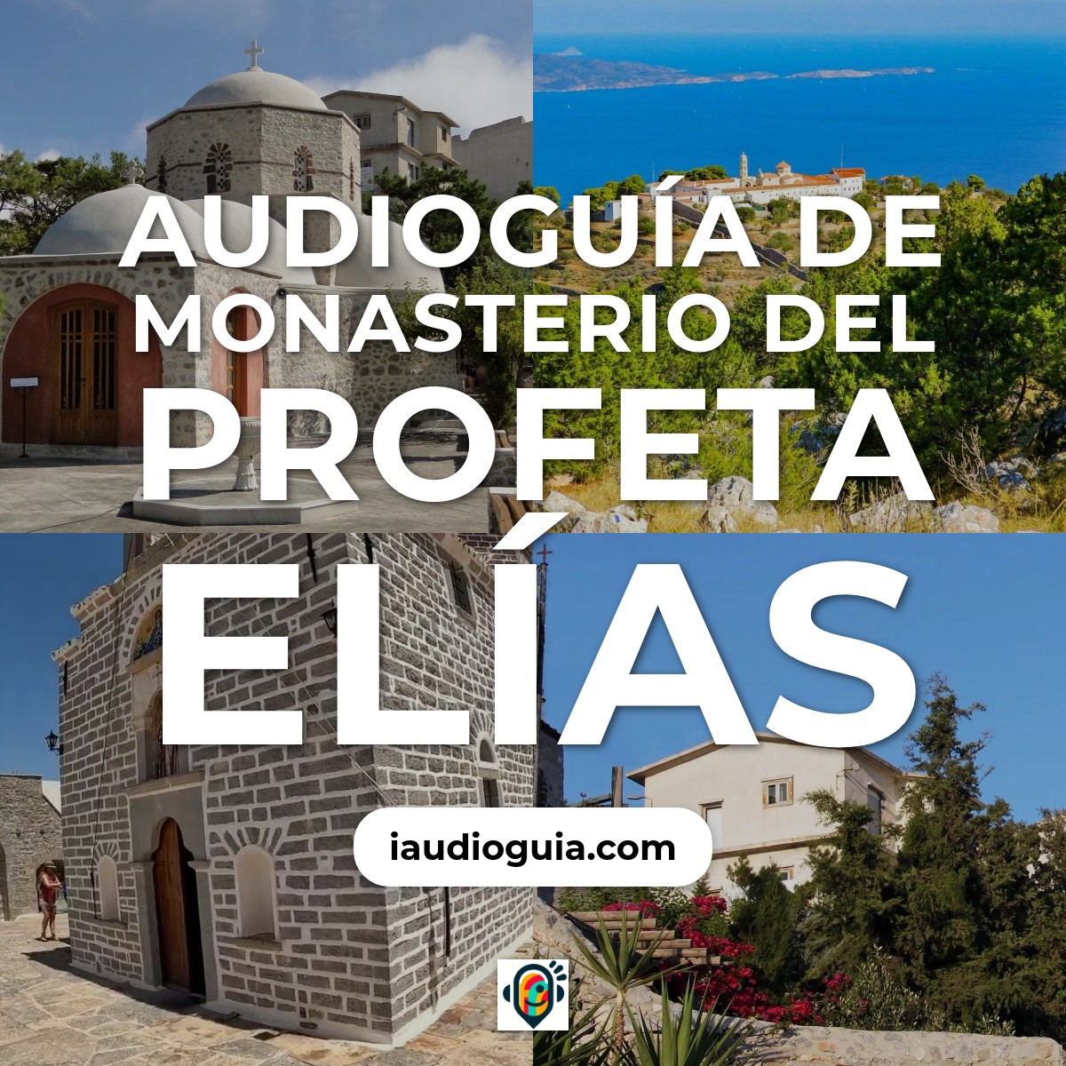 Audioguía de Monasterio Del Profeta Elias
