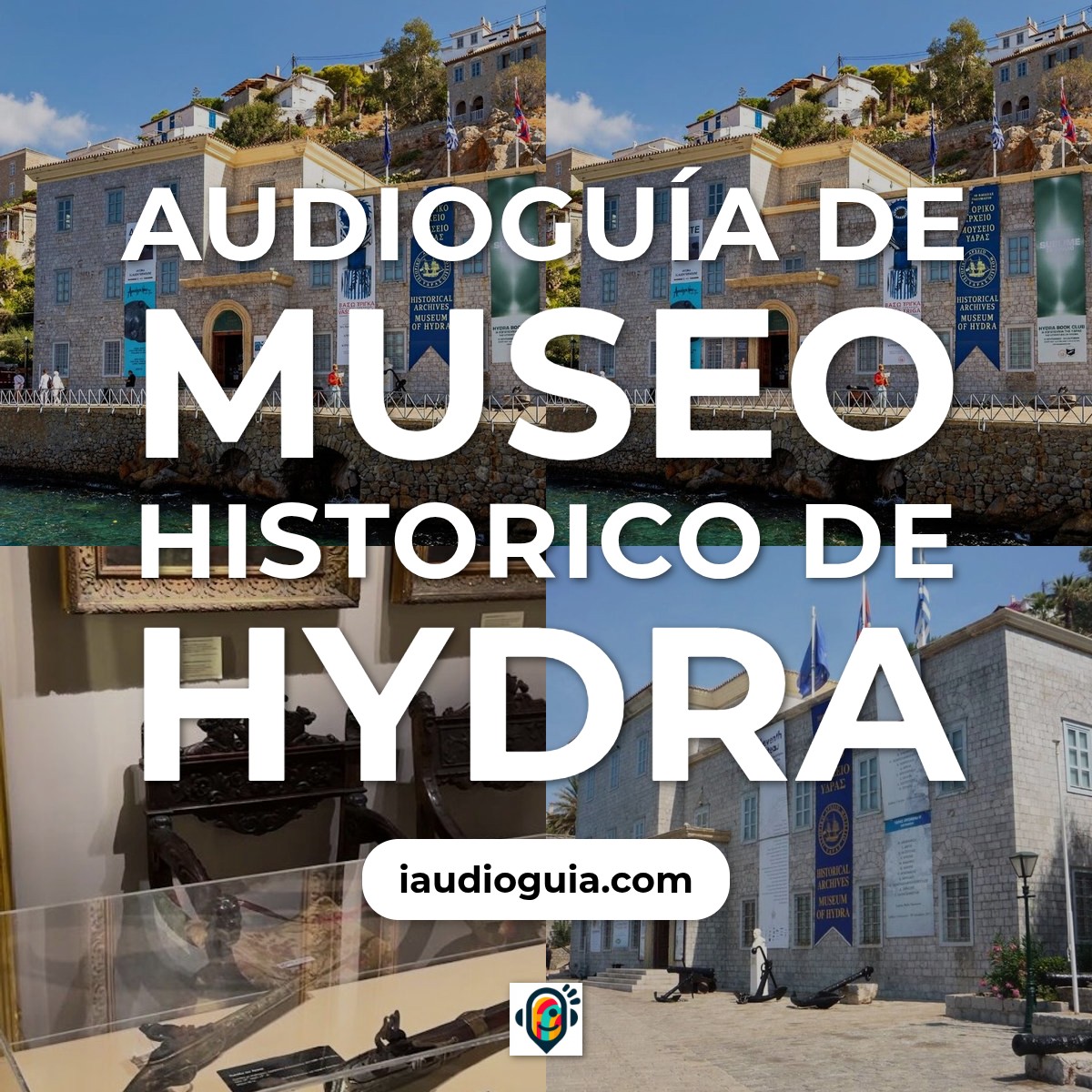 Audioguía de Museo Historico Hydra
