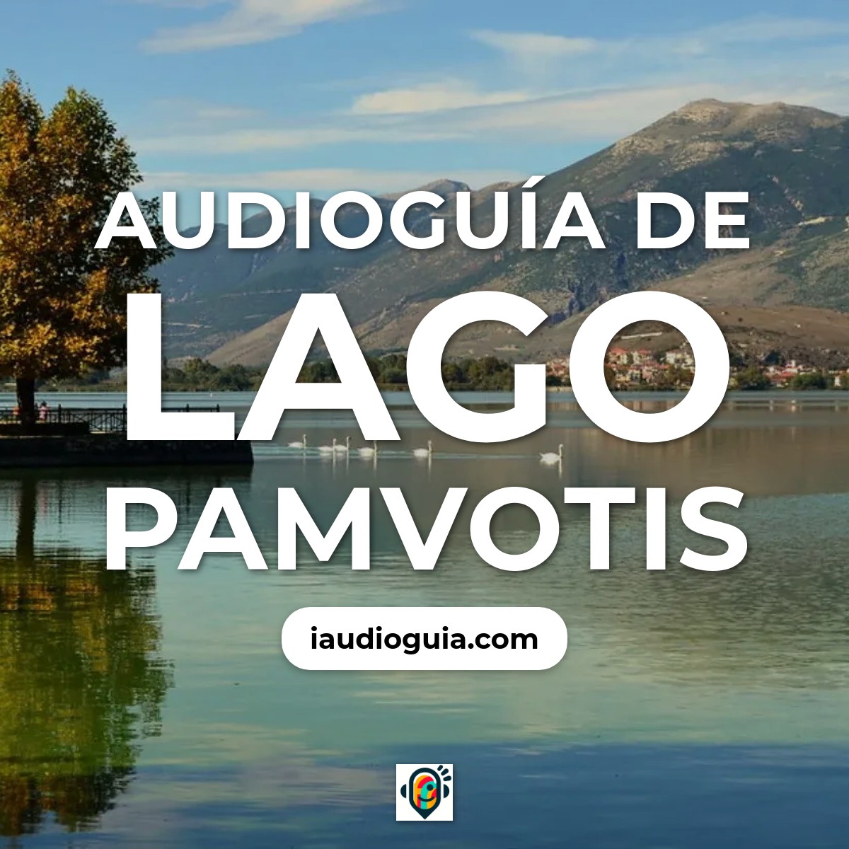 Audioguía de Lago Pamvotis