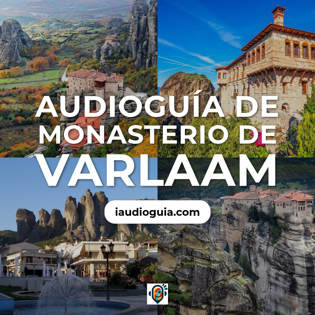 Audioguía de Monasterio Varlaam