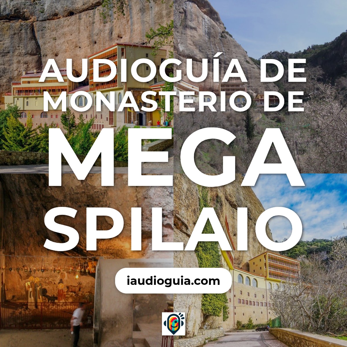 Audioguía de Monasterio Mega Spilaio