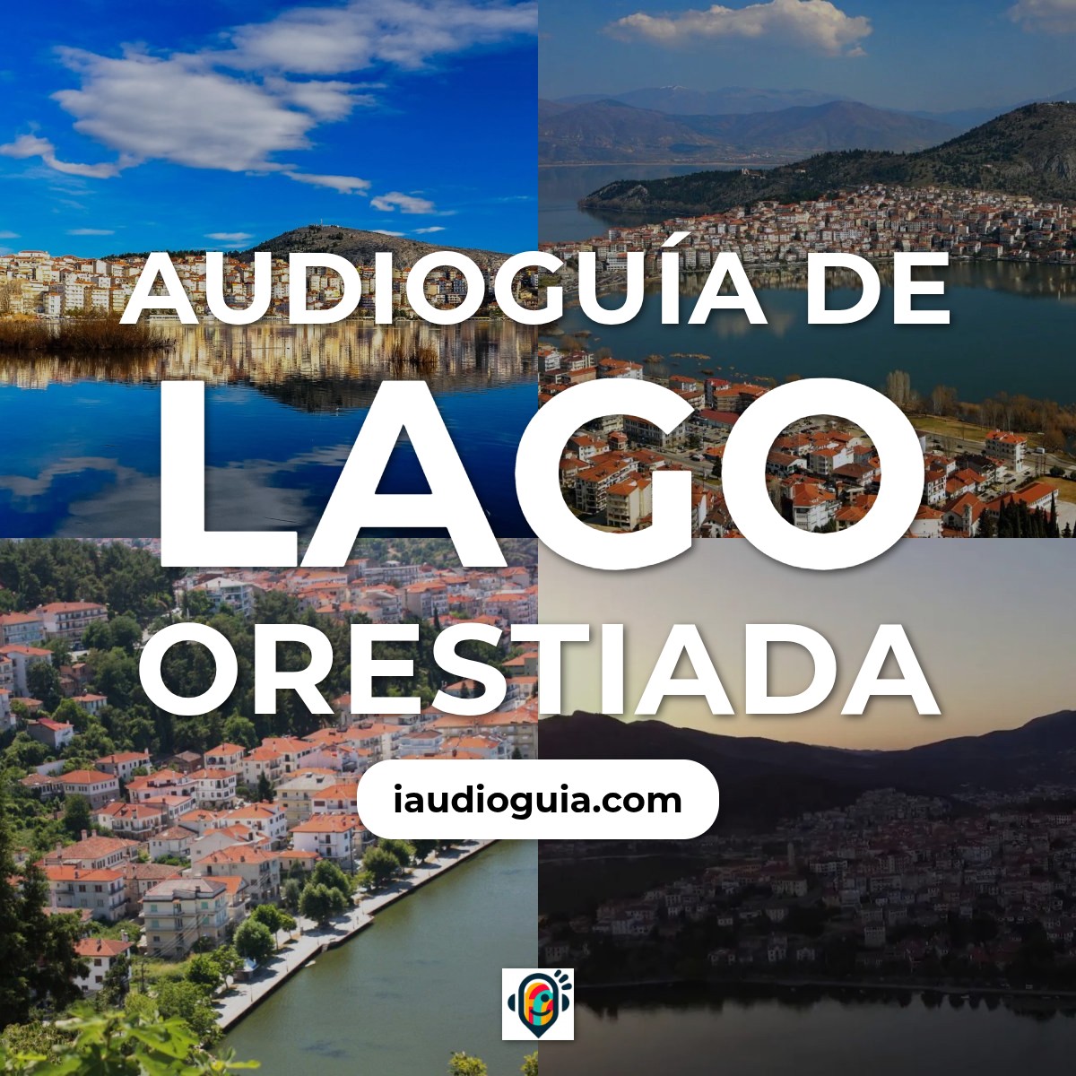Audioguía de Lago Orestiada