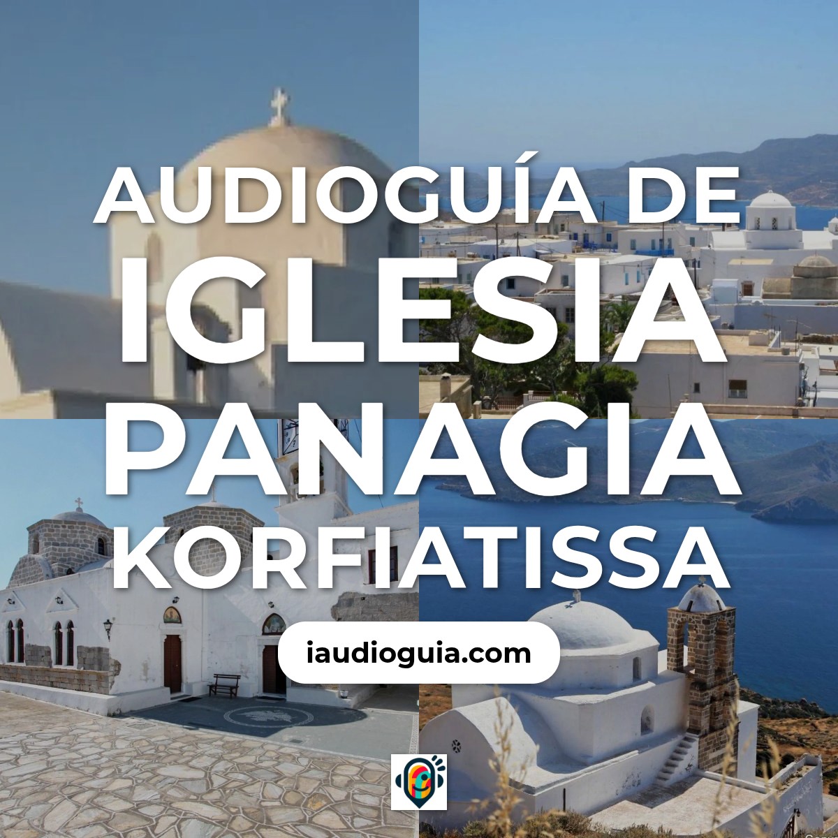 Audioguía de Iglesia Panagia Korfiatissa