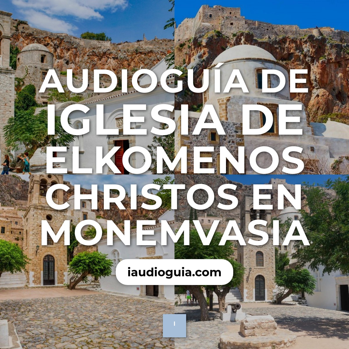 Audioguía de Iglesia Elkomenos Christos