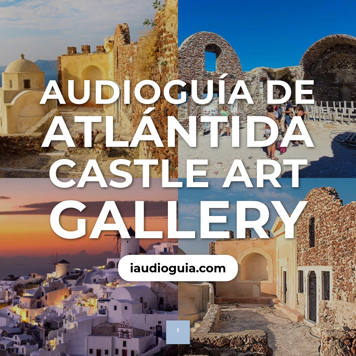 Audioguía de Atlantida Castle Art Gallery