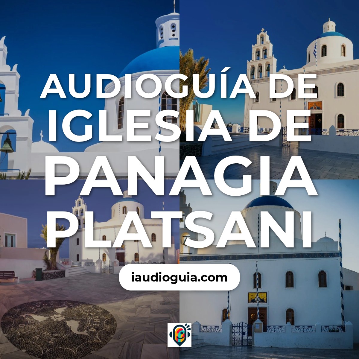 Audioguía de Iglesia Panagia Platsani