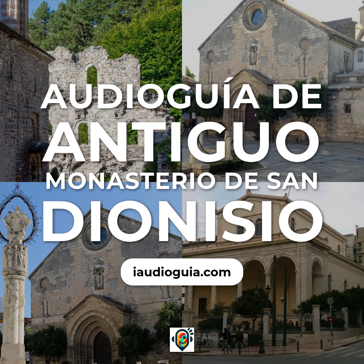Audioguía de Antiguo Monasterio San Dionisio