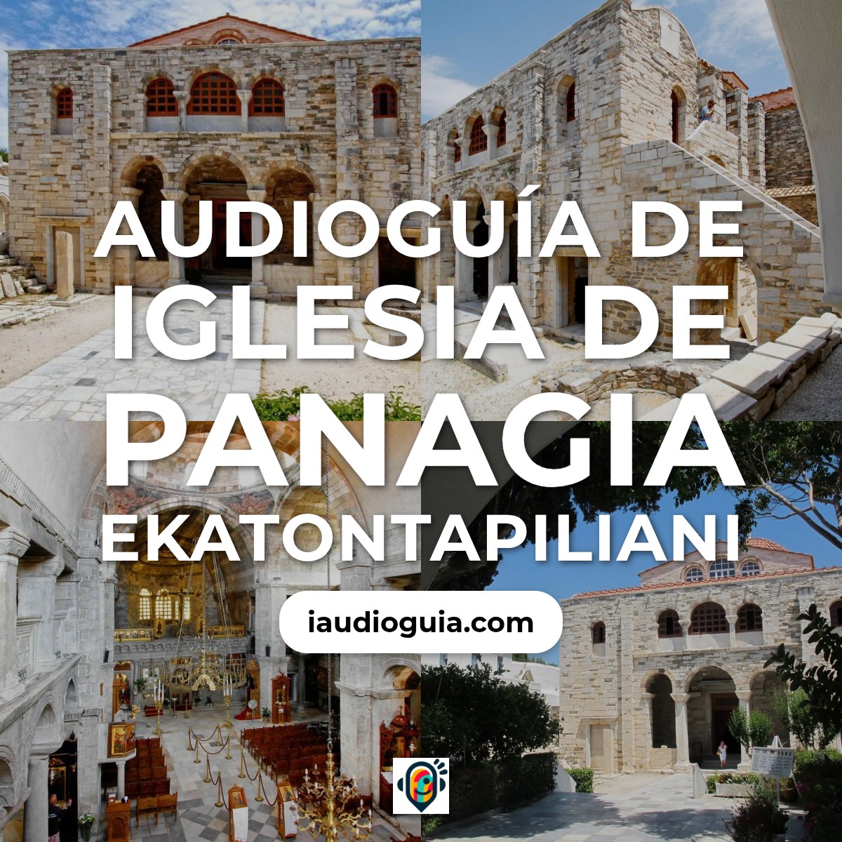 Audioguía de Iglesia Panagia Ekatontapiliani