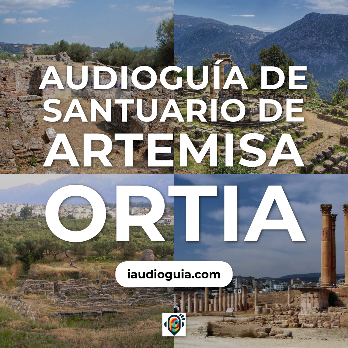 Audioguía de Santuario Artemisa Ortia