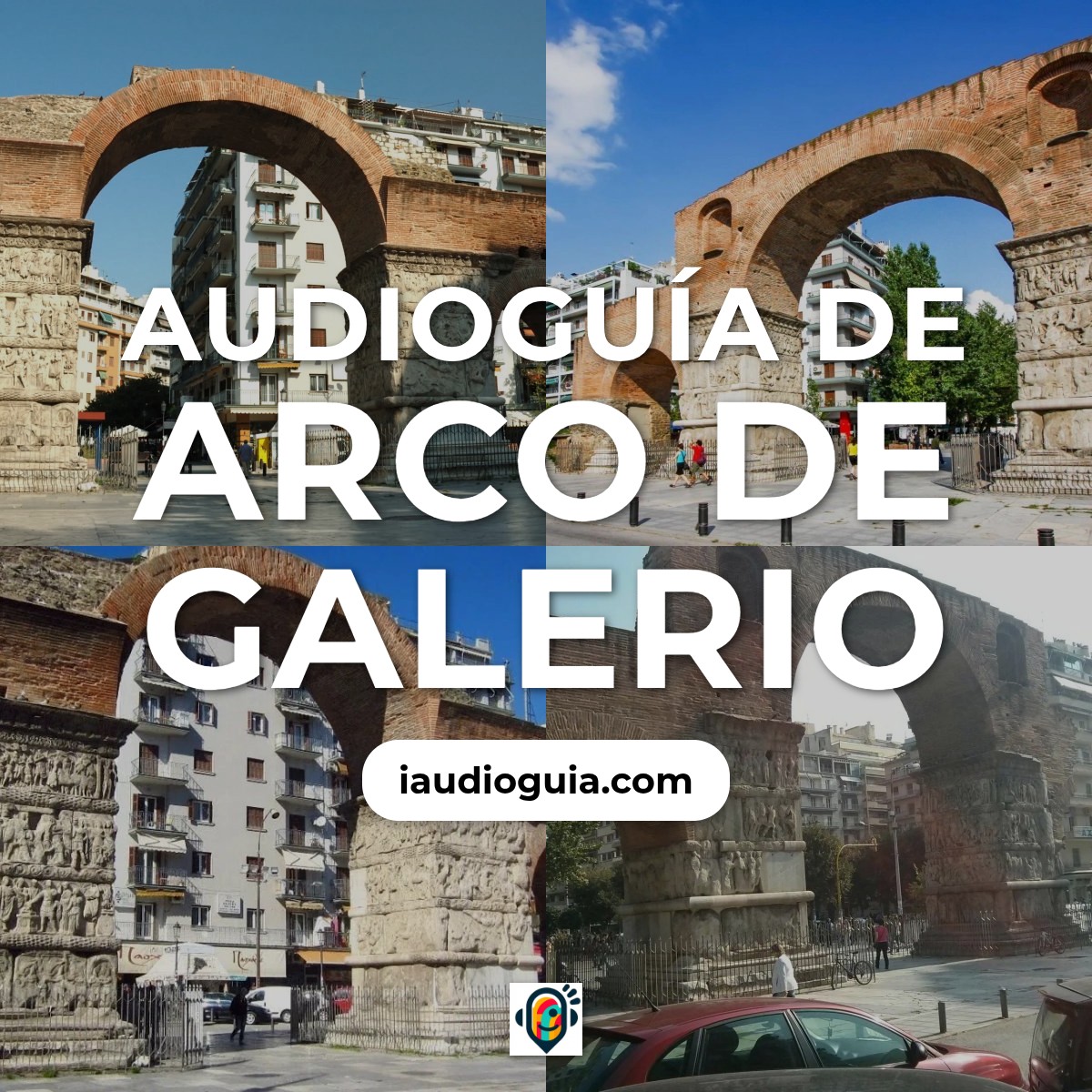 Audioguía de Arco Galerio