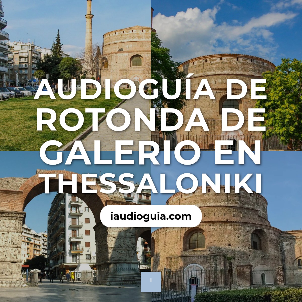 Audioguía de Rotonda Galerio