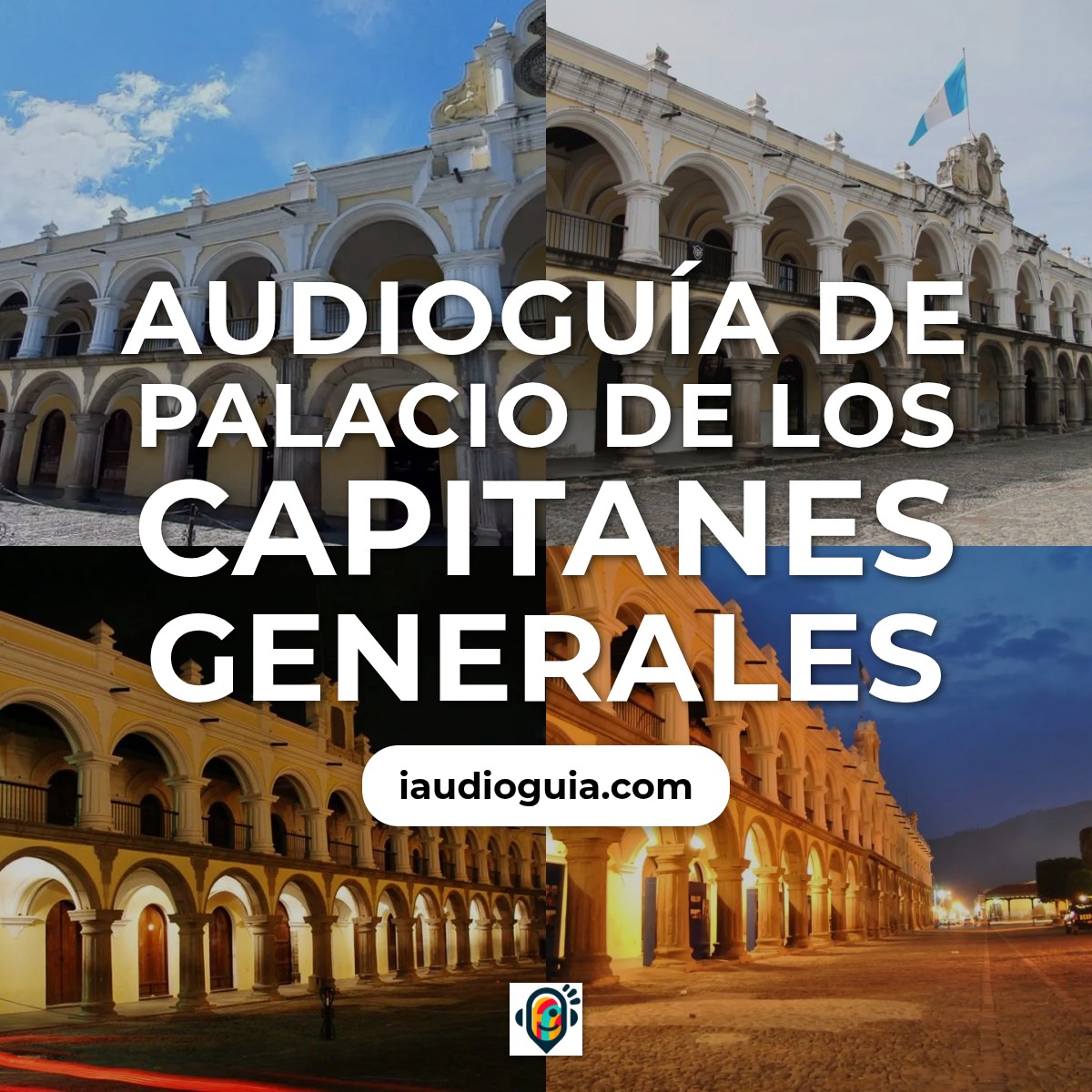 Audioguía de Palacio Capitanes Generales