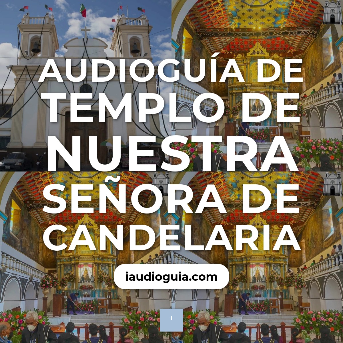 Audioguía de Templo Nuestra Senora Candelaria
