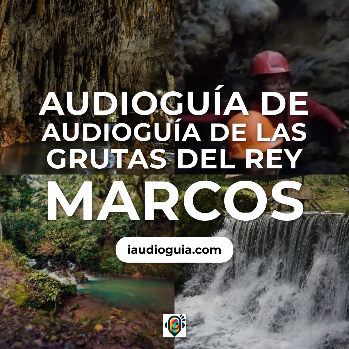Audioguía de Grutas Del Rey Marcos