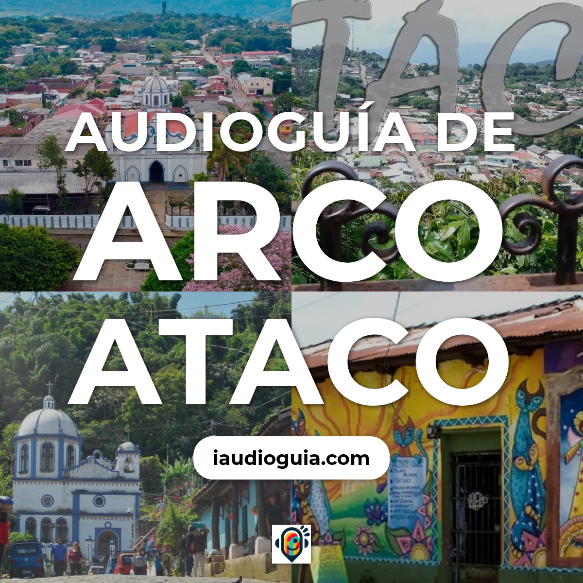 Audioguía de Arco Ataco