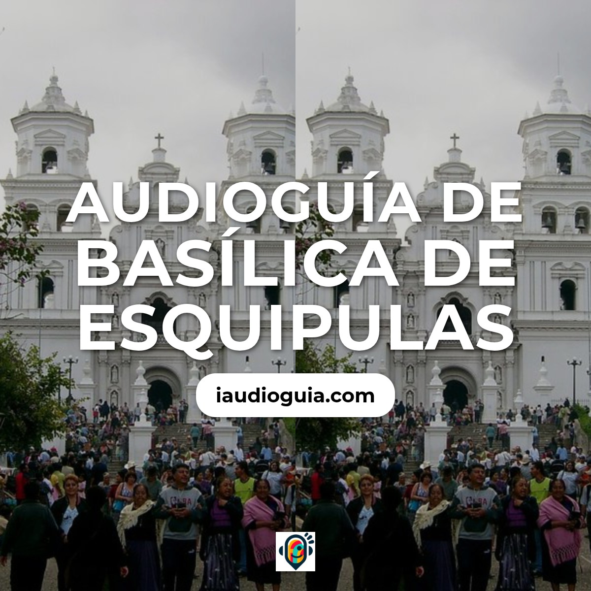 Basílica de Esquipulas