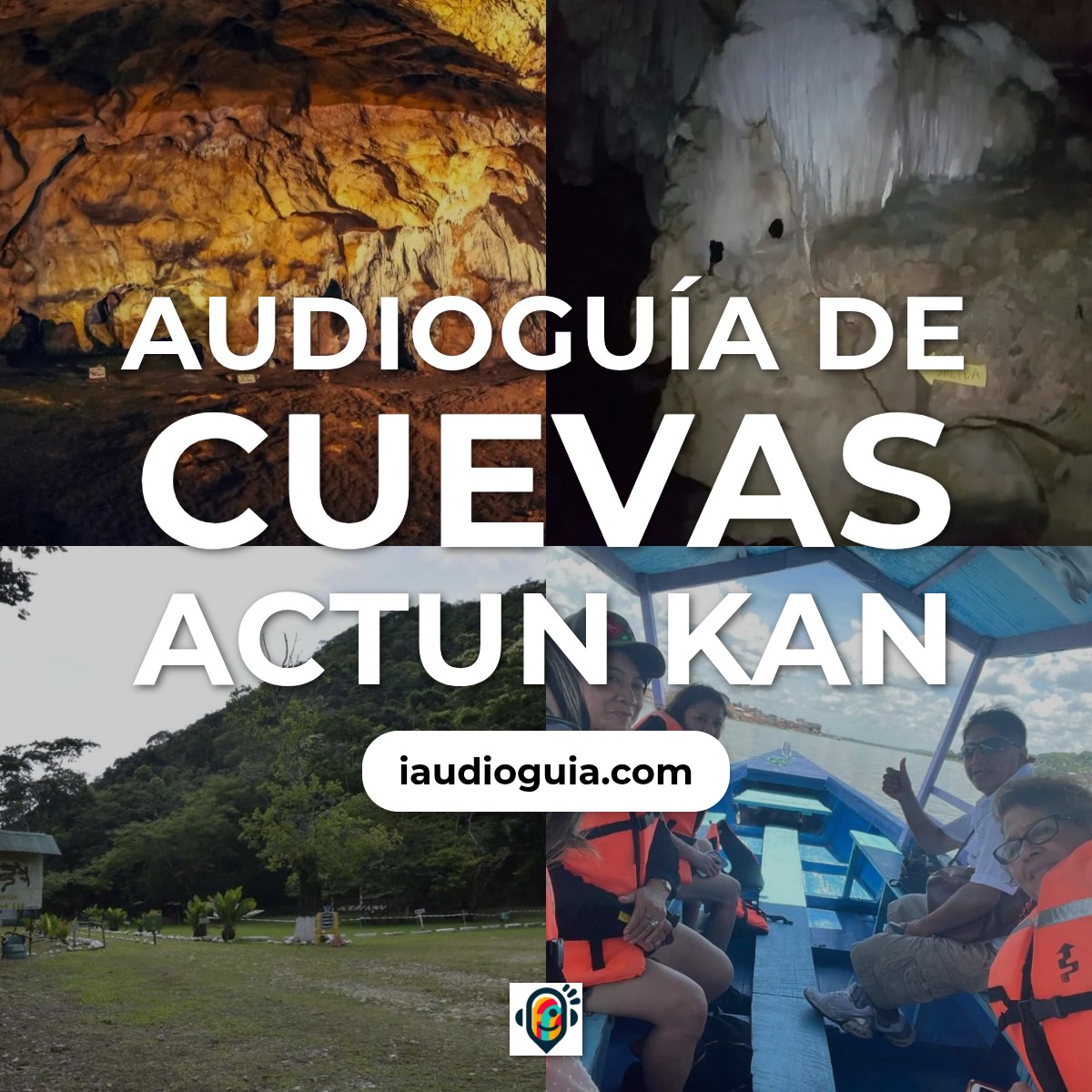 Audioguía de Cuevas Actun Kan