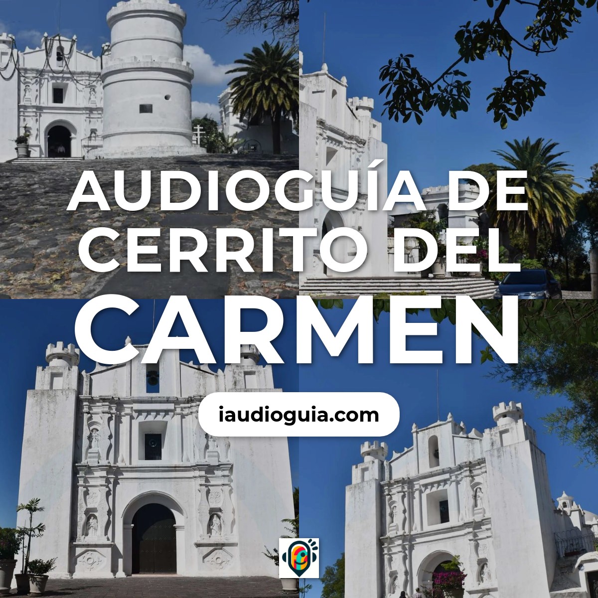 Audioguía de Cerrito del Carmen