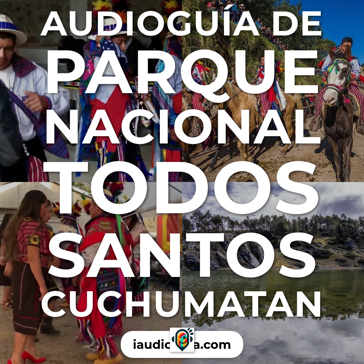 Audioguía de Parque Nacional Todos Santos Cuchumatan