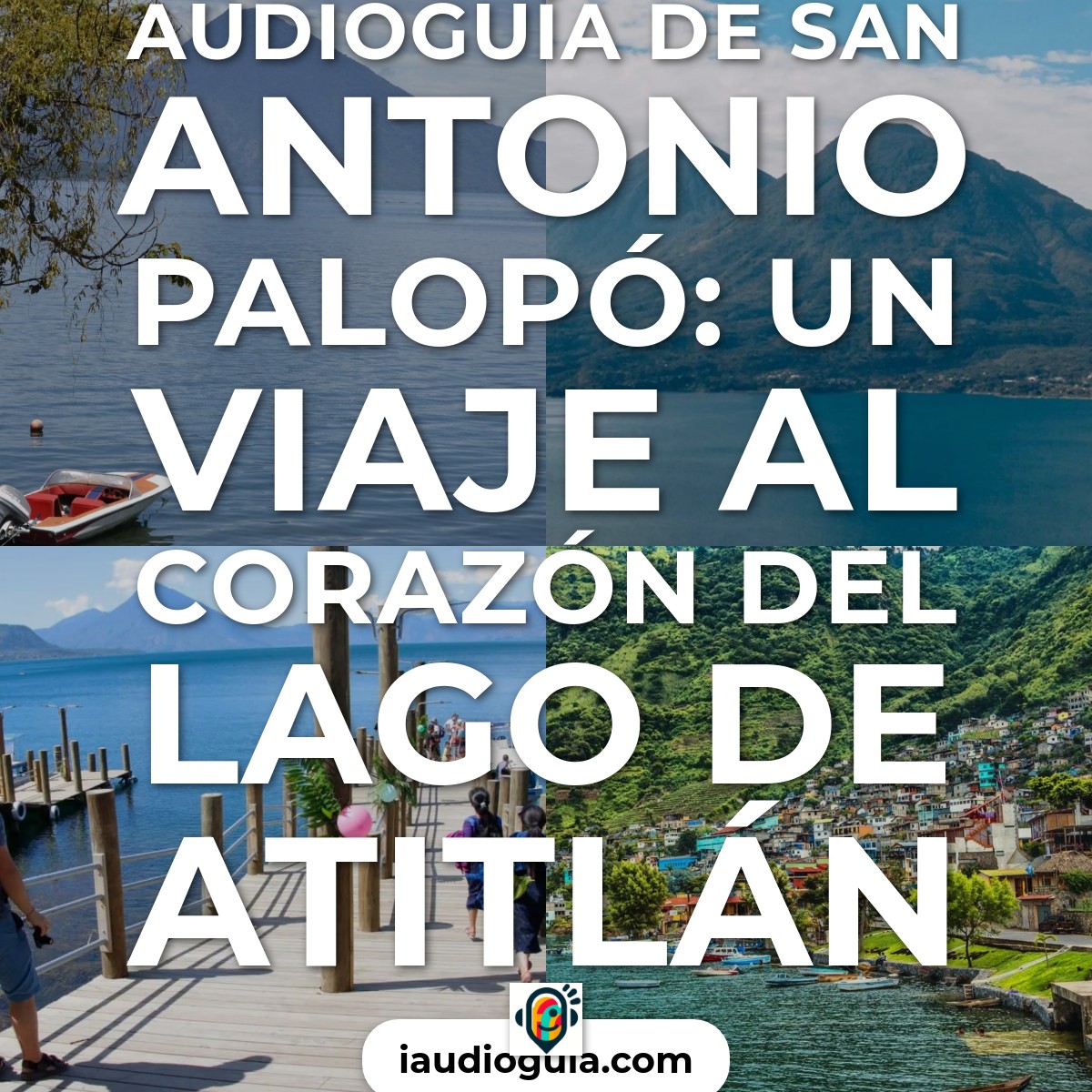 Audioguía de San Antonio Palopo