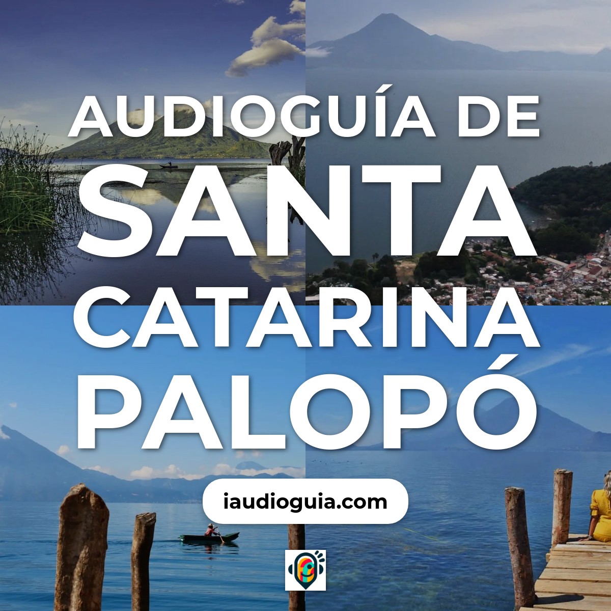 Audioguía de Santa Catarina Palopo