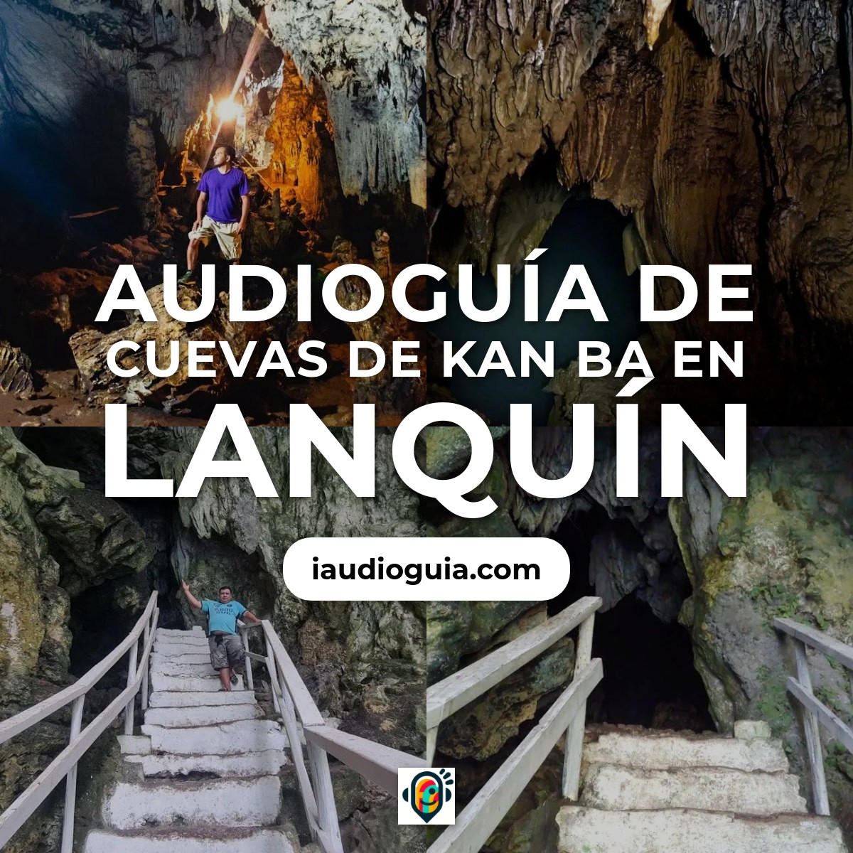 Audioguía de Cuevas K An Ba