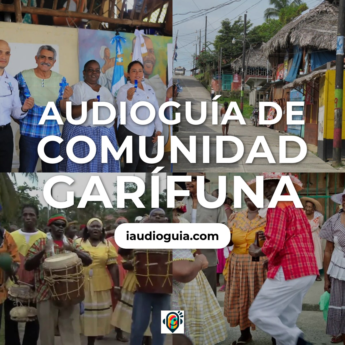 Audioguía de Comunidad Garifuna