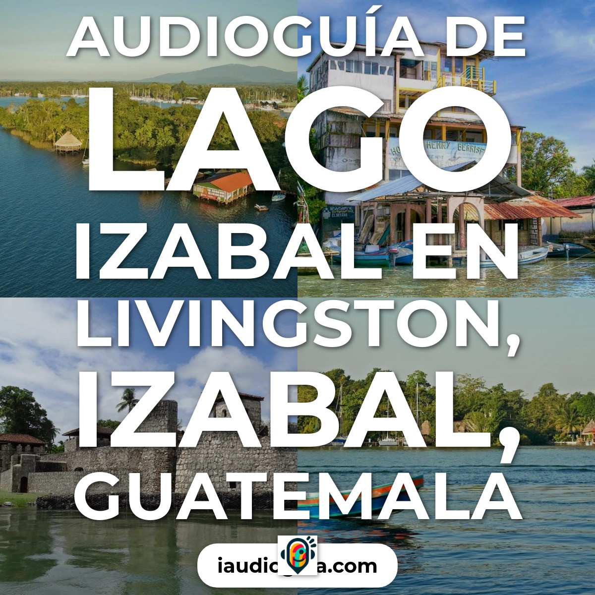 Audioguía de Lago Izabal