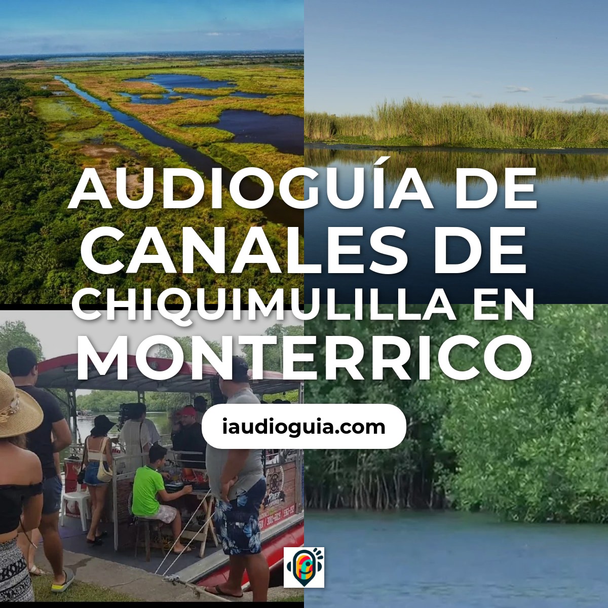 Audioguía de Canales de Chiquimulilla en Monterrico