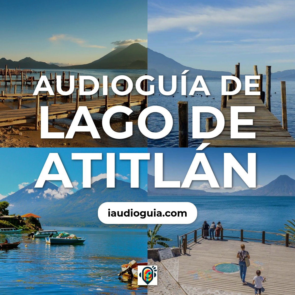 Audioguía de Lago Atitlan