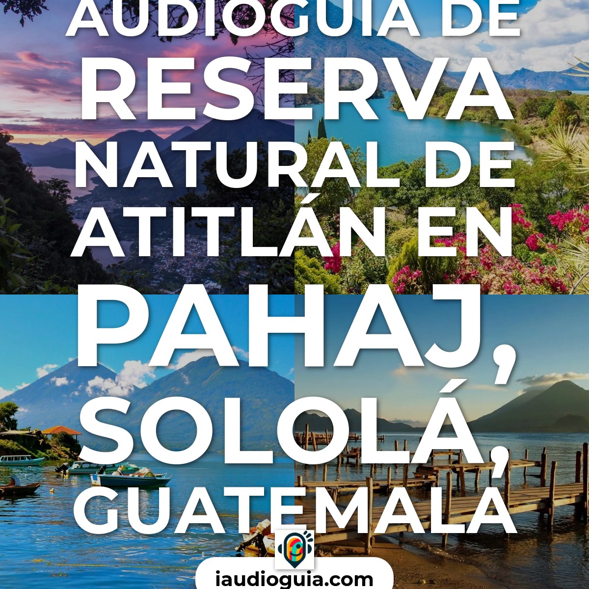 Reserva Natural de Atitlán en Pahaj, Sololá, Guatemala