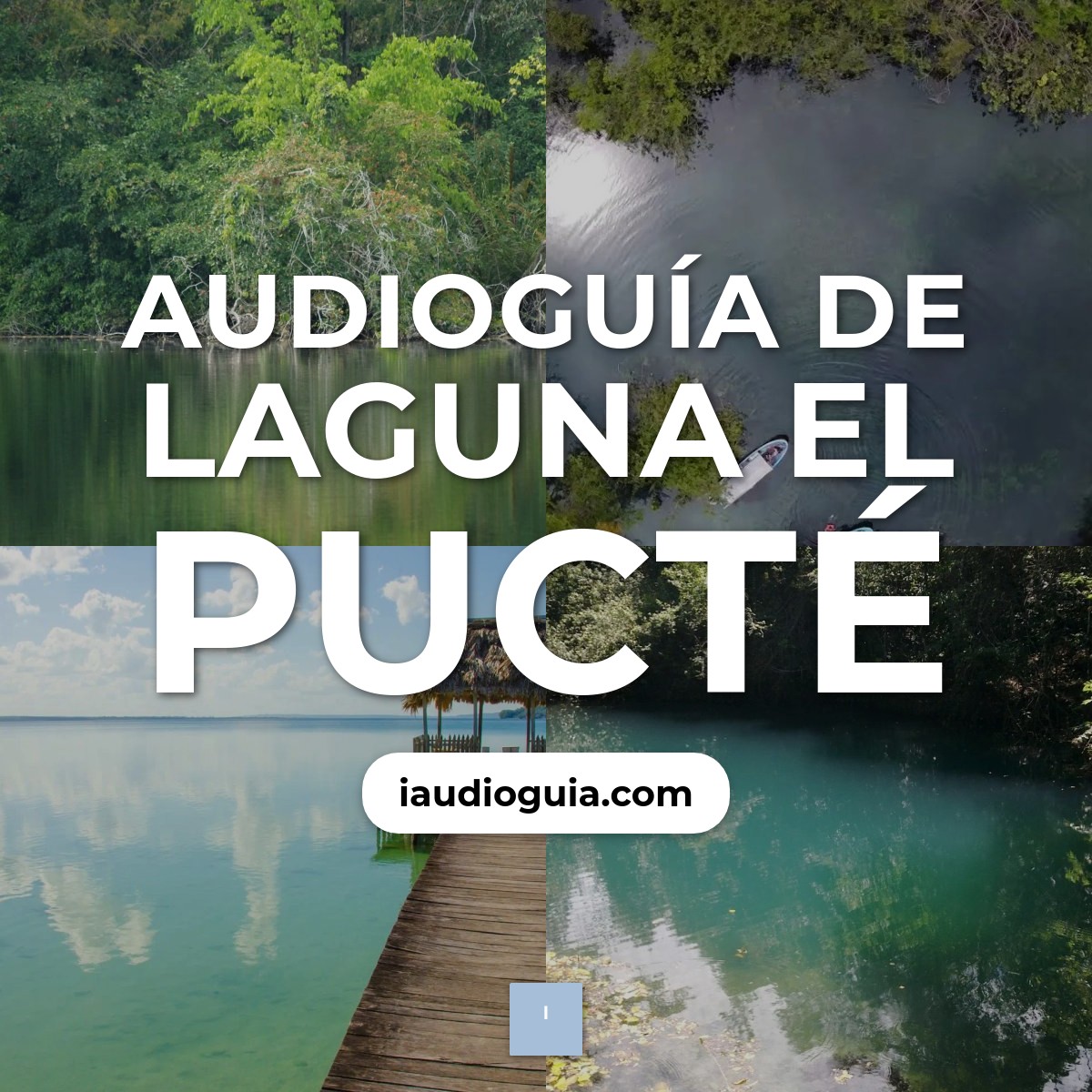 Audioguía de Laguna Pucte
