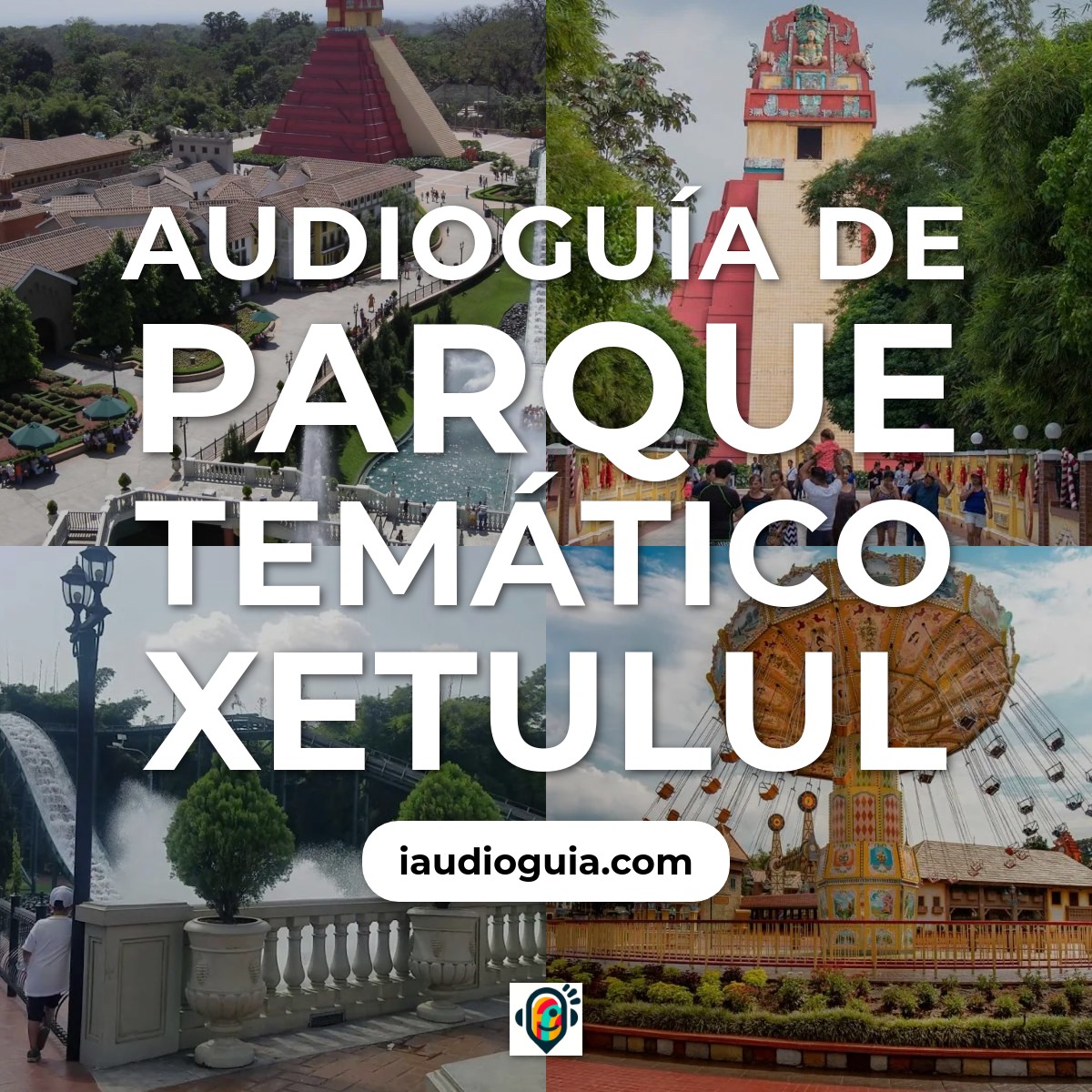 Parque Temático Xetulul