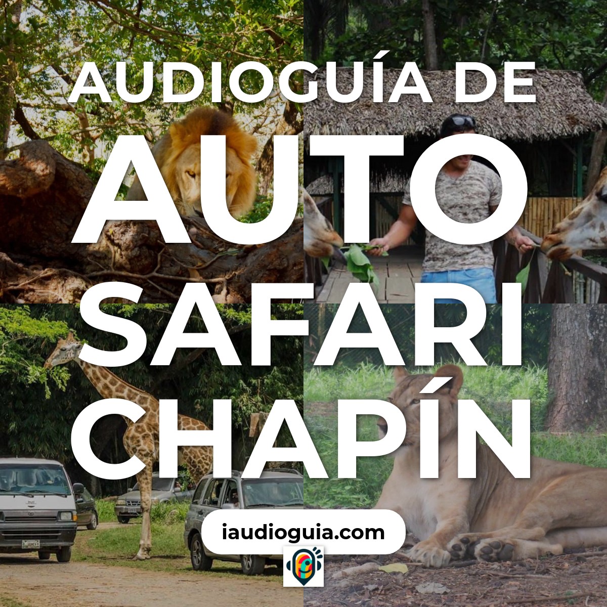 Audioguía de Zoologico Auto Safari Chapin
