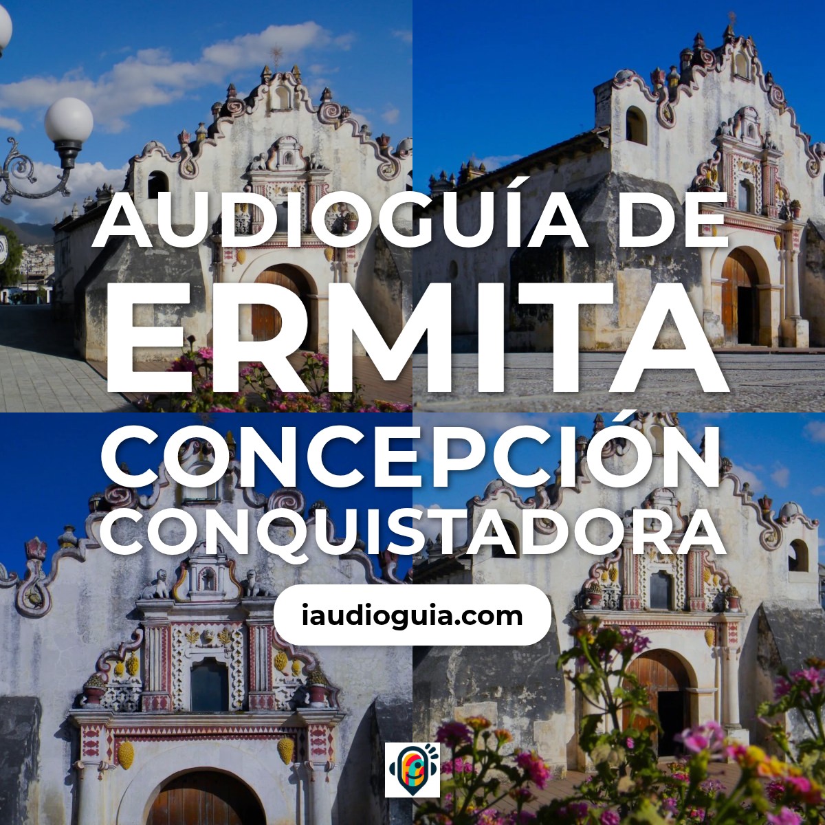 Audioguía de Ermita Concepcion Conquistadora
