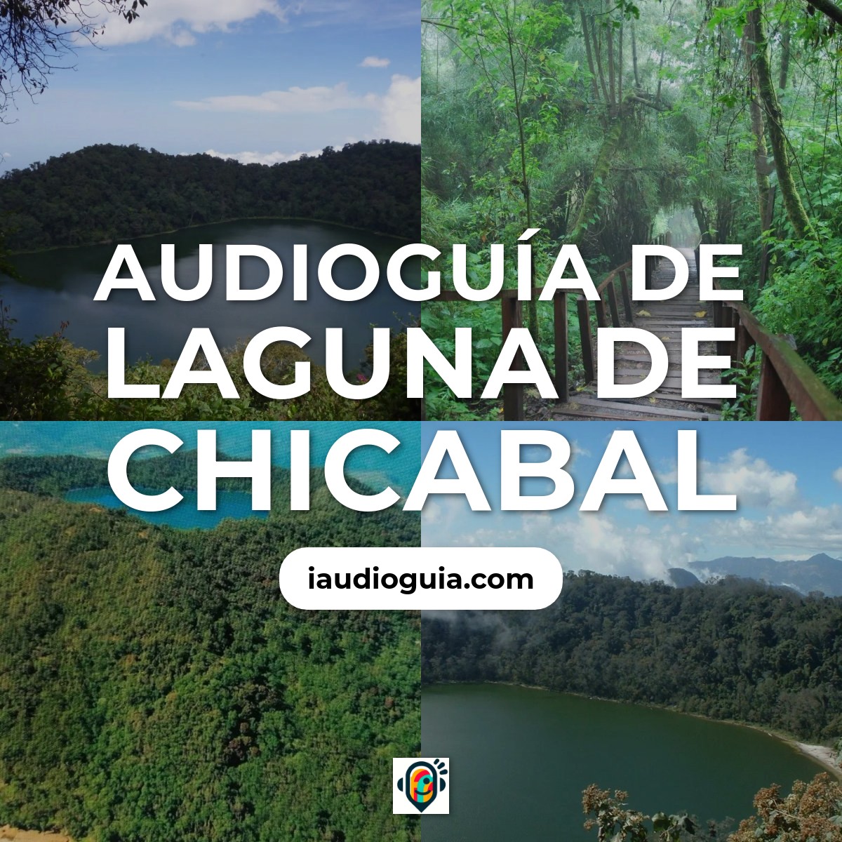Audioguía de Laguna Chicabal