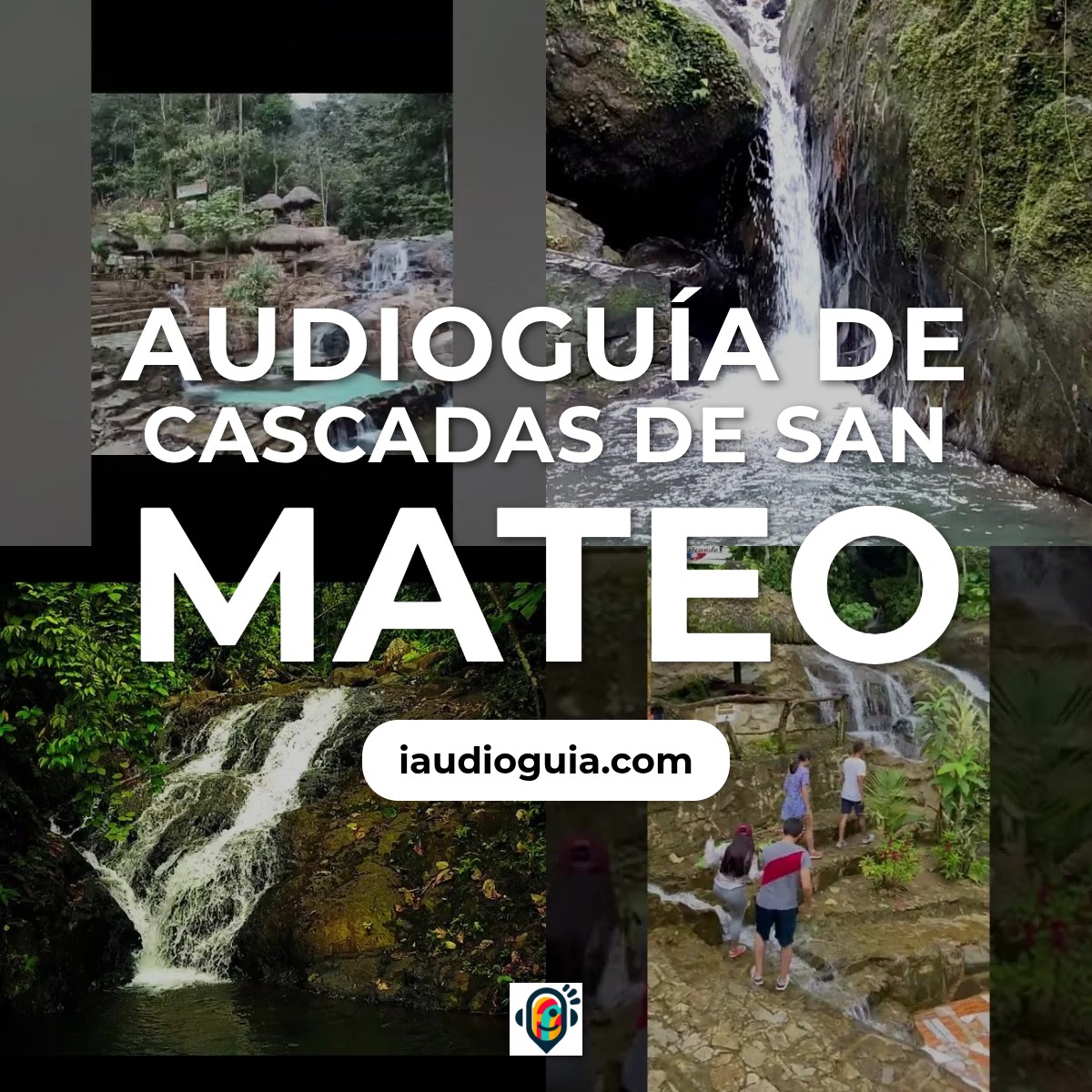 Audioguía de Cascadas San Mateo