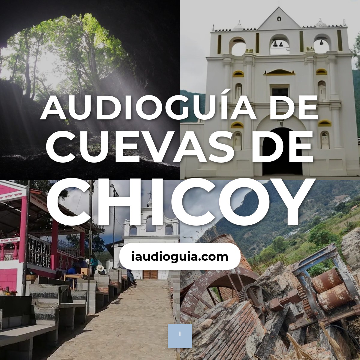 Audioguía de Cuevas Chicoy
