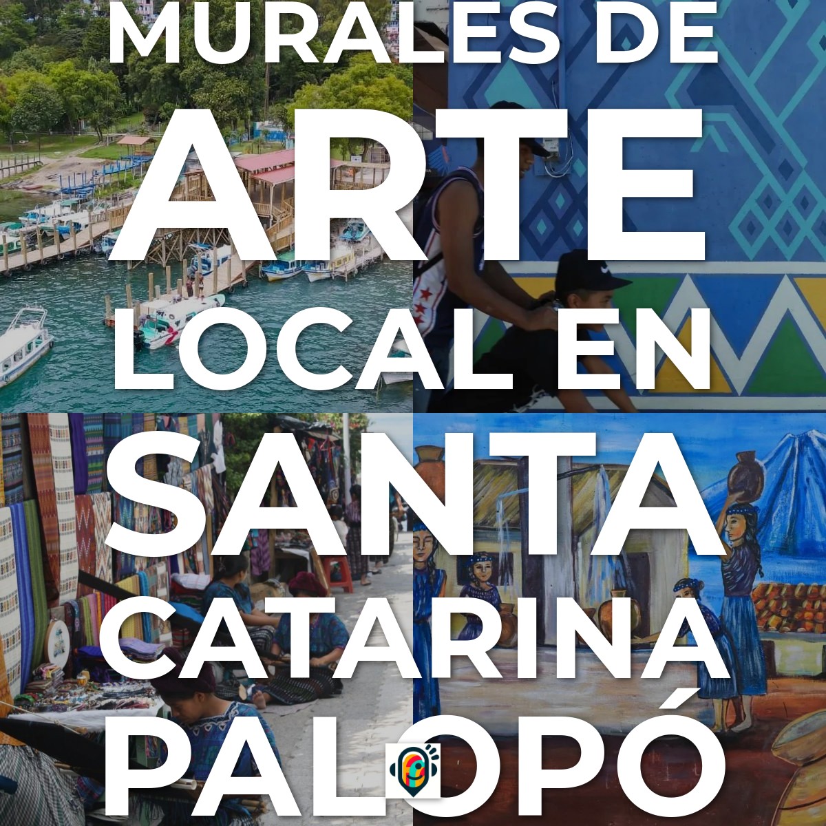 Audioguía de Murales de Arte Local en Santa Catarina Palopó