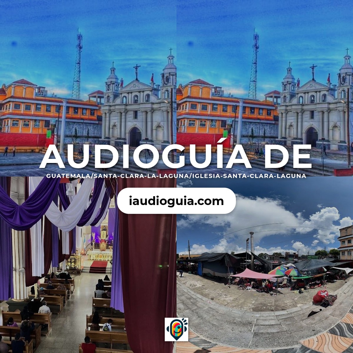 Audioguía de Santa Clara La Laguna