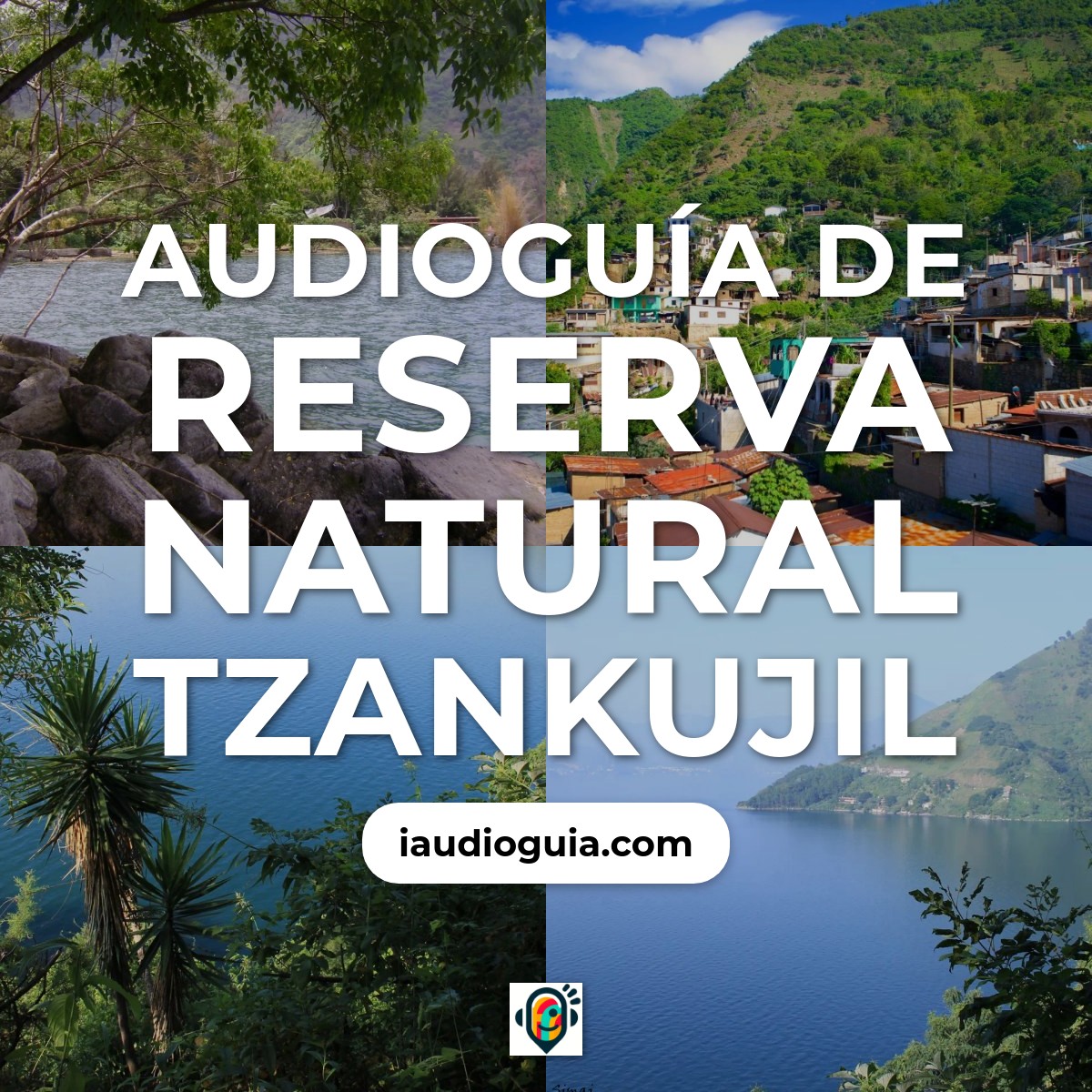 Reserva Natural Tzankujil
