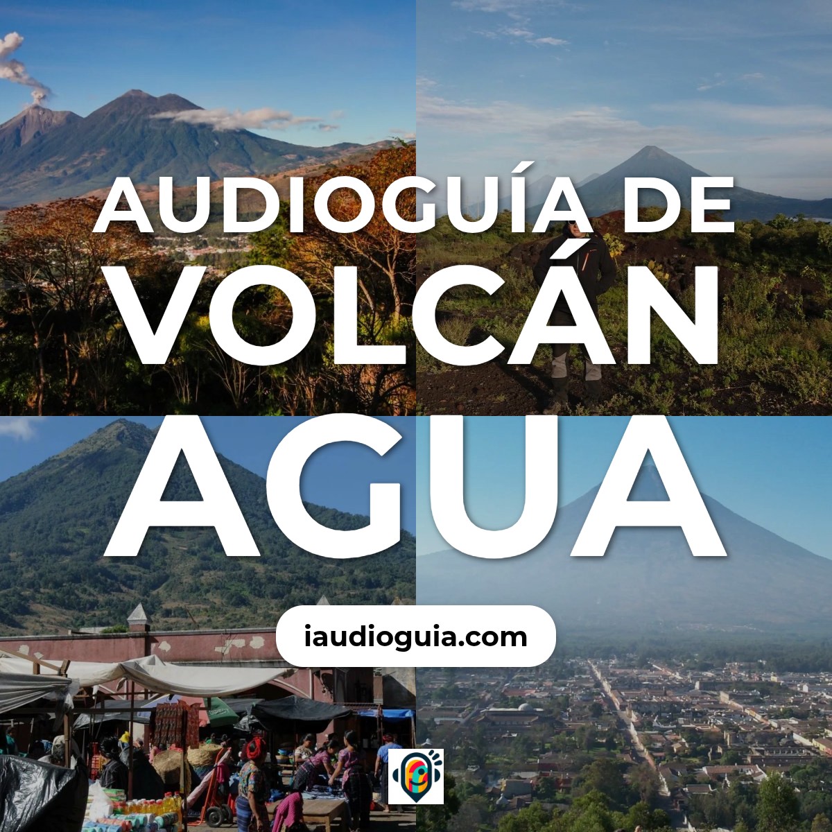 Audioguía de Volcan Agua